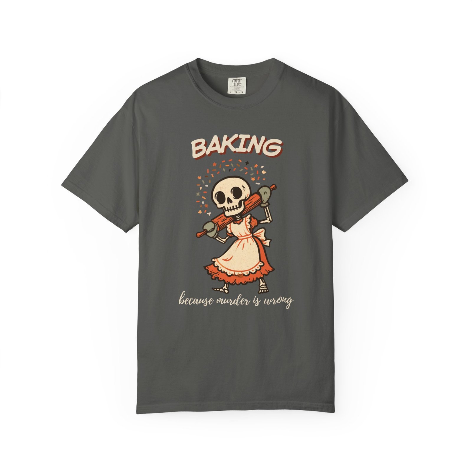 Baking Because Murder Is Wrong Shirt, Funny Skeleton Baker Tee, Dark Humor Baking Shirt, Gift for Baker, Halloween Baking - Image 9